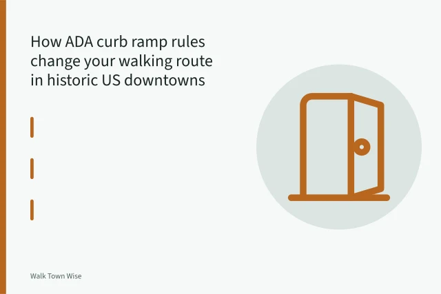 ADA curb ramp with truncated-dome warning pad at a historic brick downtown corner. How ADA curb ramp rules change your walking route in historic US downtowns